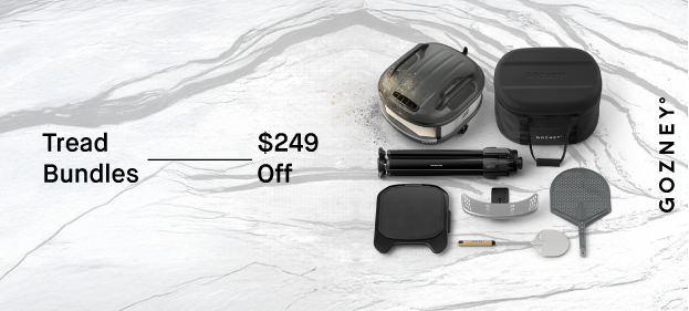 Save $249* On Gozney Tread Bundles