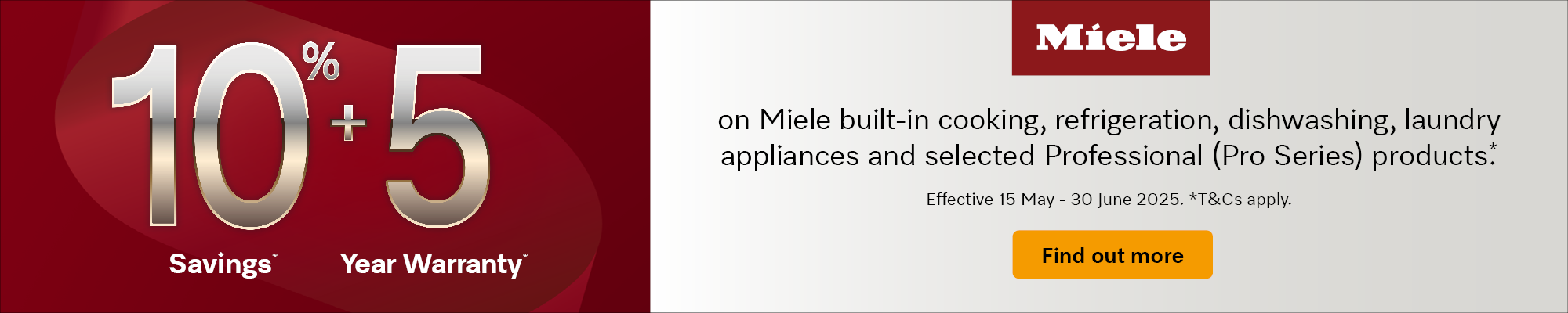 5 Year Warranty* Plus Save 10%* On Miele Appliances