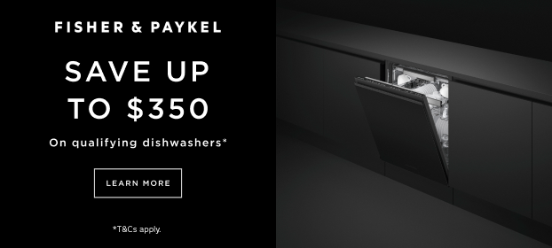 Save Up To $350* On Selected Fisher & Paykel Built-Under Dishwashers