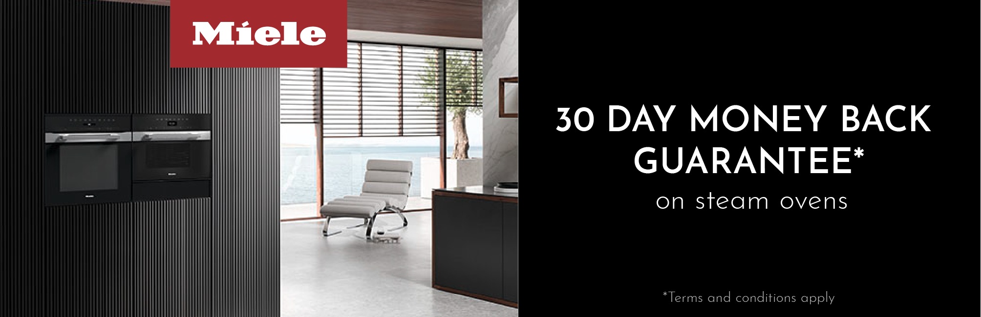 Miele 30 Day Money Back Guarantee On Steam Ovens*