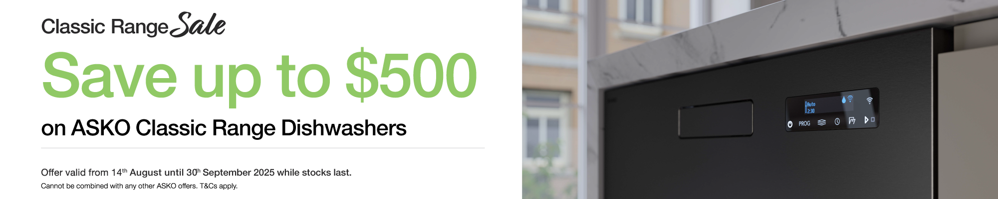 Save Up to $500* on ASKO Classic Range Dishwashers