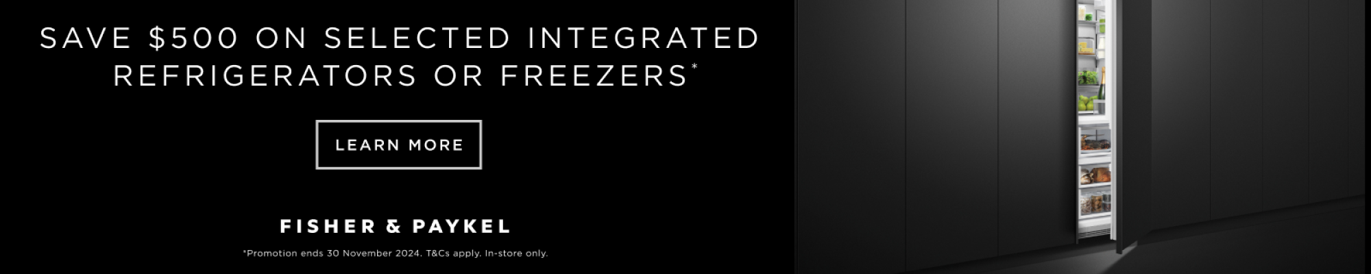 Save $500 On Selected Fisher & Paykel Integrated Refrigerators Or Freezers