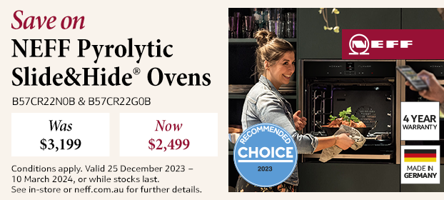Save Up To $900* On Neff Pyrolytic Slide & Hide Ovens