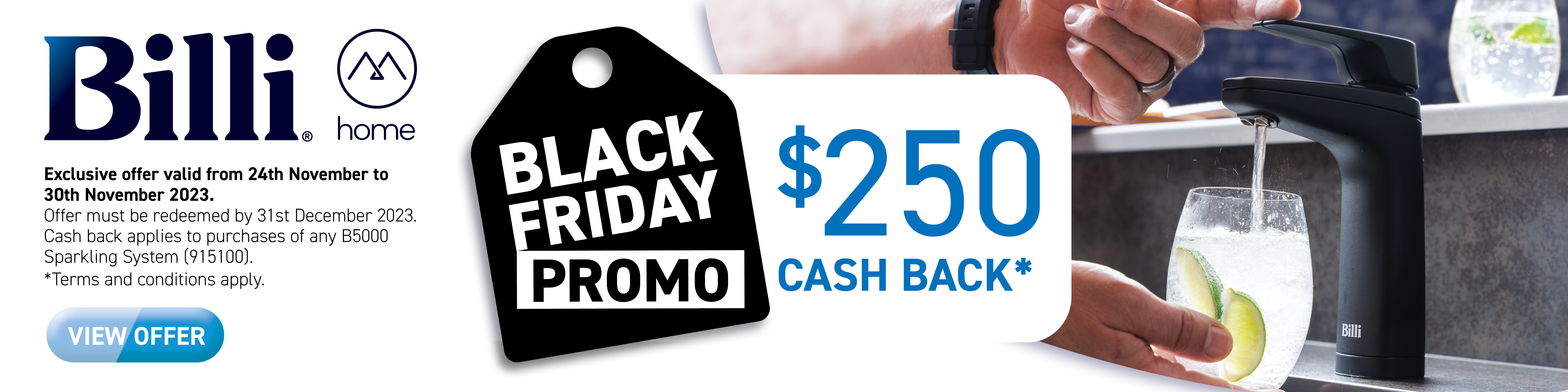 Get $250 Cash Back* During Billi's Black Friday Promo