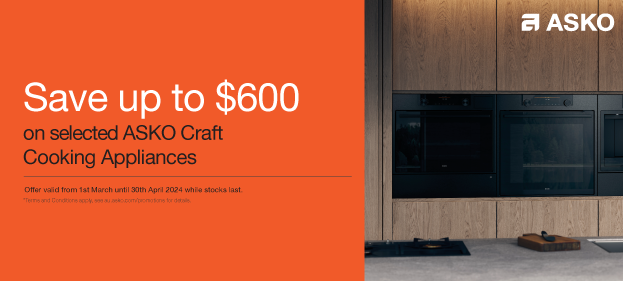 Save Up To $600* On Selected ASKO Craft Cooking Appliances