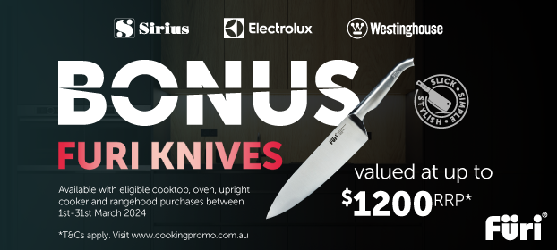Bonus Furi Knives Valued Up To $1,200* With Eligible Cooktop, Oven, Upright Cooker & Rangehood Purchases
