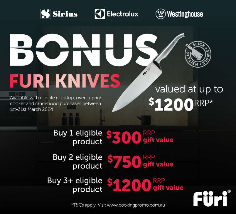Bonus Furi Knives Valued Up To $1,200* With Eligible Cooktop, Oven, Upright Cooker & Rangehood Purchases