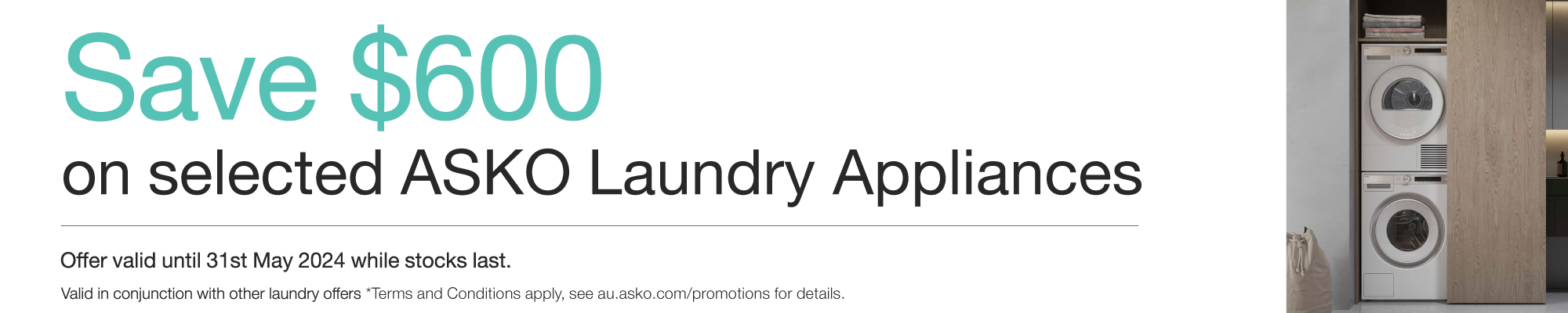 Save Up To $600* On Selected ASKO Laundry Appliances