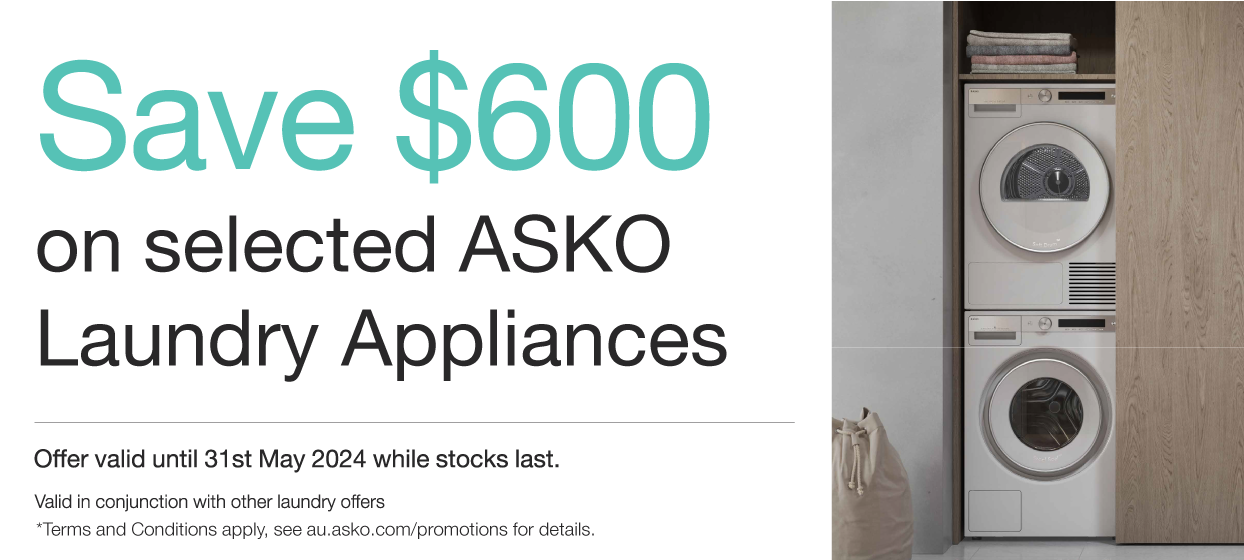 Save Up To $600* On Selected ASKO Laundry Appliances