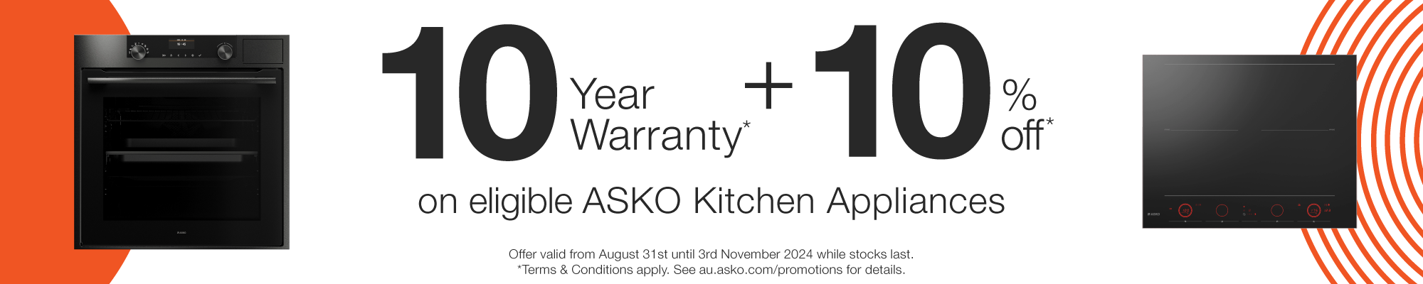 10 Year Warranty + 10% Off ASKO*