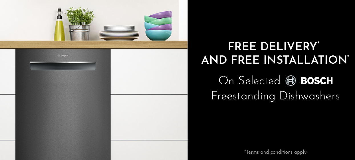 Free Delivery* And Free Installation* On Selected Bosch Freestanding Dishwashers