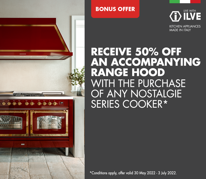 Receive 50% off an accompanying Ilve Rangehood with the purchase of any Nostalgie Series Cook