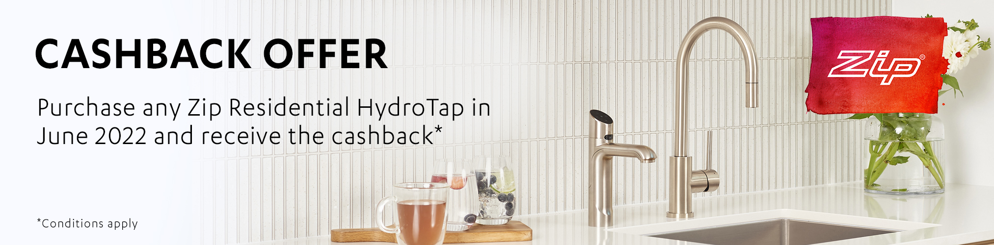 Purchase any ZIP Residential HydroTap and receive up to $300 Cashback