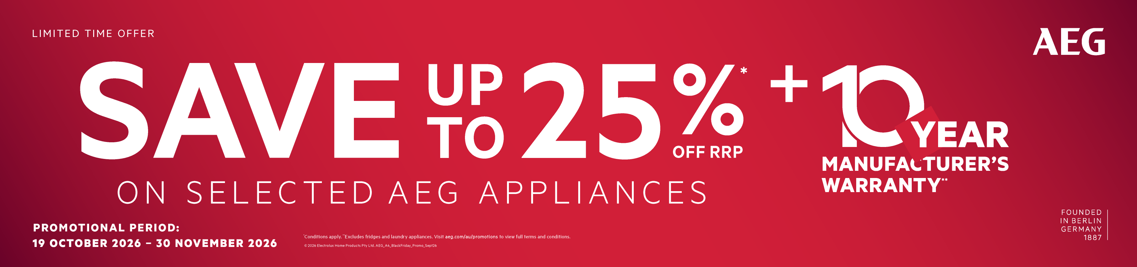 Save Up To 25% & A Bonus 10 Year Warranty On Select AEG Appliances*