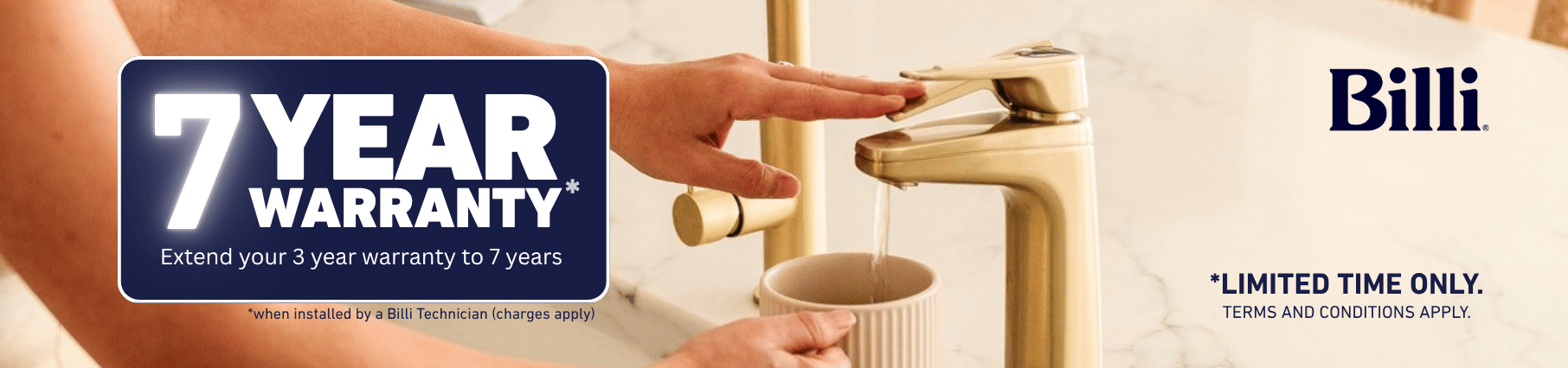 Bonus 7 Year Warranty On Select Billi Taps*