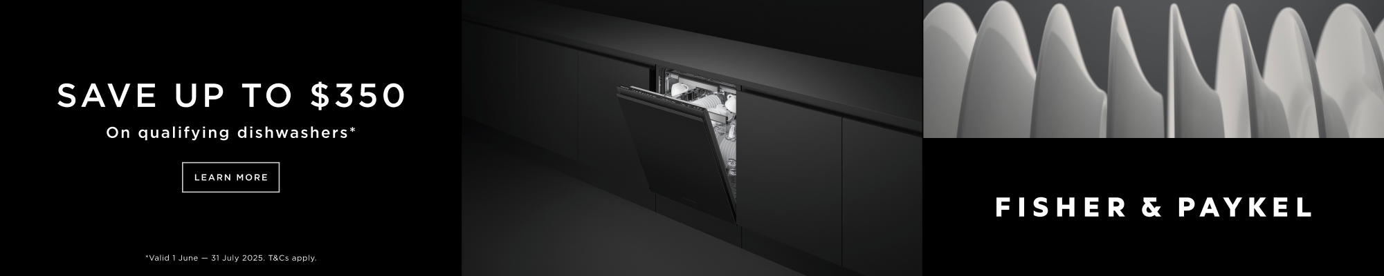 Save Up To $350* On Selected Fisher & Paykel Built-Under Dishwashers