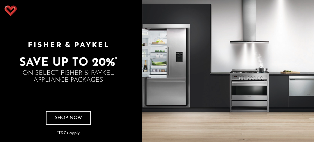 Save Up To 20%* On Select Fisher & Paykel Appliance Packages