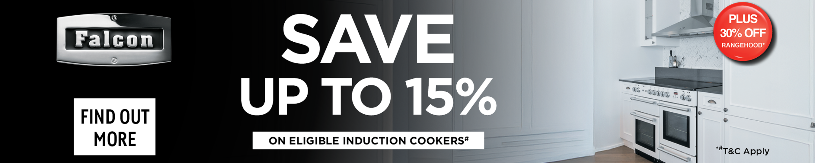 Save Up To 15%* On Eligible Falcon Induction Cookers