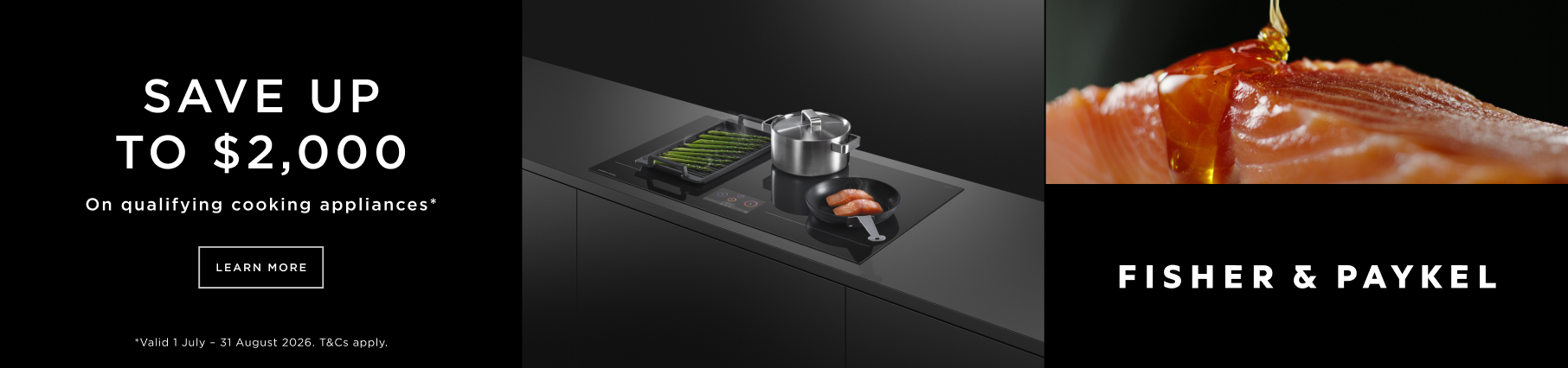 Save Up To $2,000 On Select Fisher & Paykel Cooking Appliances*