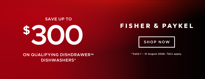 Save Up To $300 On Select Fisher & Paykel Dish Drawers*