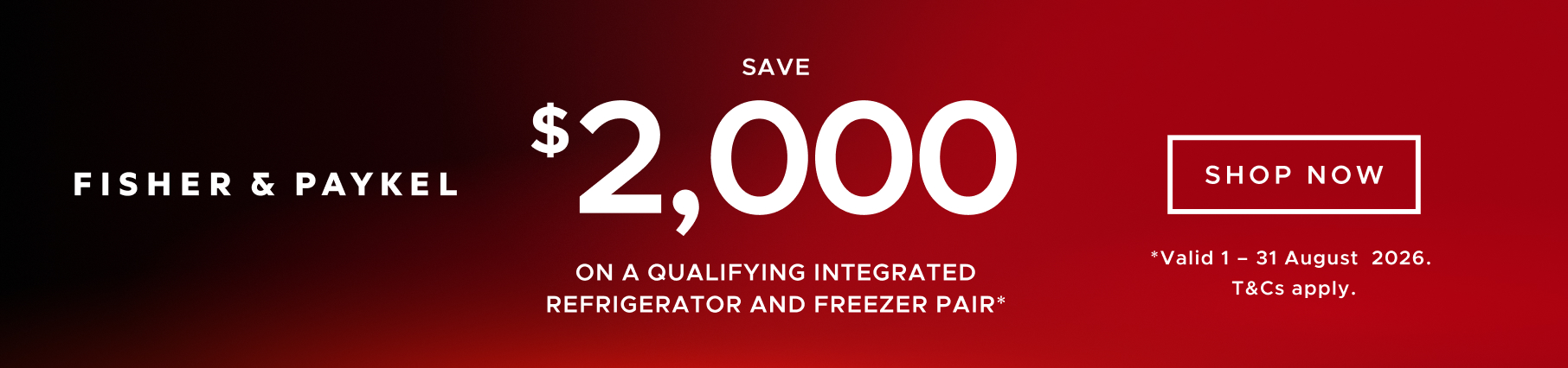 Save $2,000 On Select Fisher & Paykel Integrated Refrigerator & Freezer Pairs*