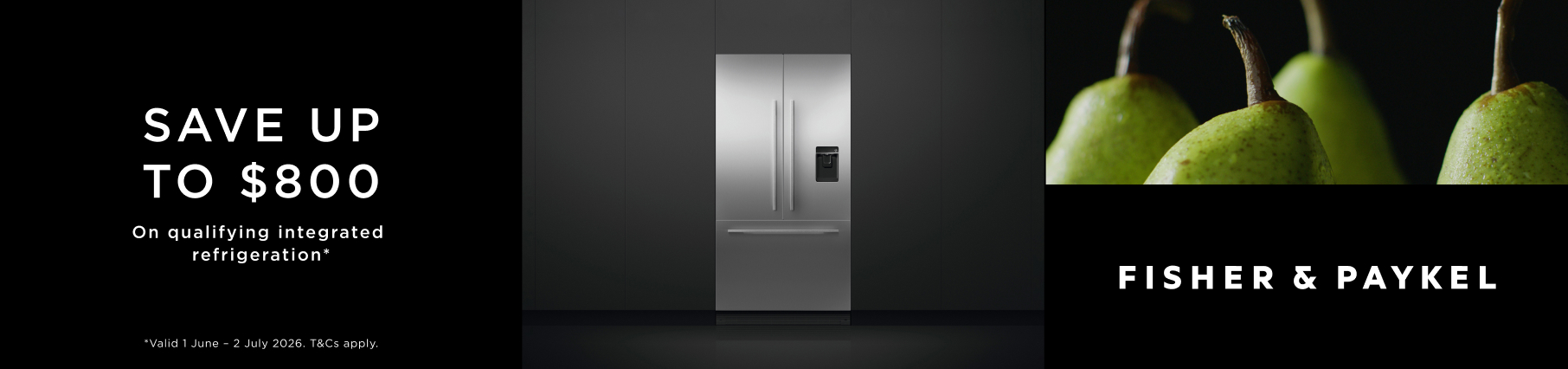 Save Up To $800 On Select Fisher & Paykel Integrated Refrigerators*
