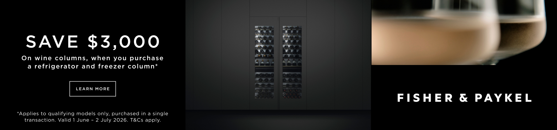 Save $3,000 On Qualifying Fisher & Paykel Wine Columns*