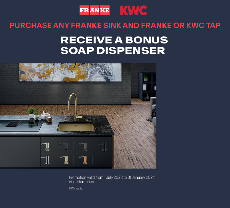 Purchase any FRANKE Sink and FRANKE or KWC Tap and Receive a Bonus Soap Dispenser