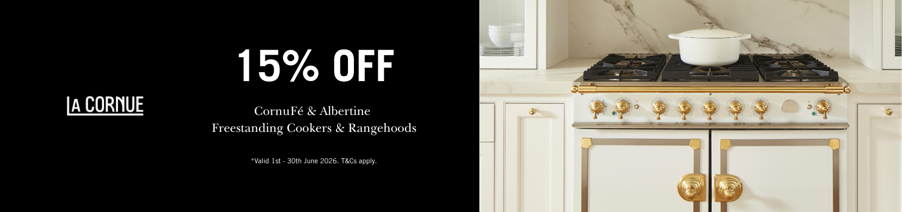 Save 15% On Select La Cornue CornuFé & Albertine Freestanding Cookers & Rangehoods*