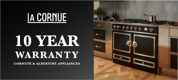 10 Year Warranty* Available On New La Cornue CornuFé & Albertine Appliances
