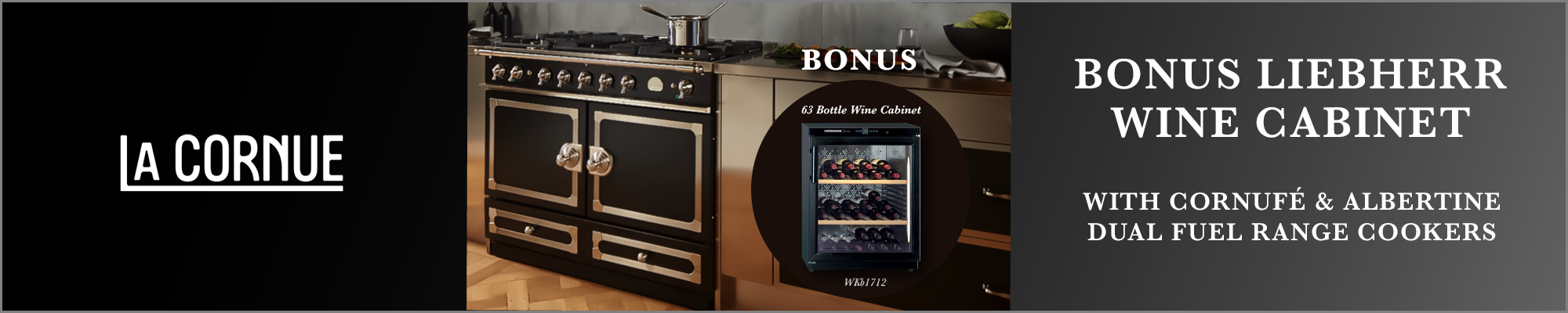 Bonus Liebherr Wine Cabinet With Selected La Cornue Cookers*