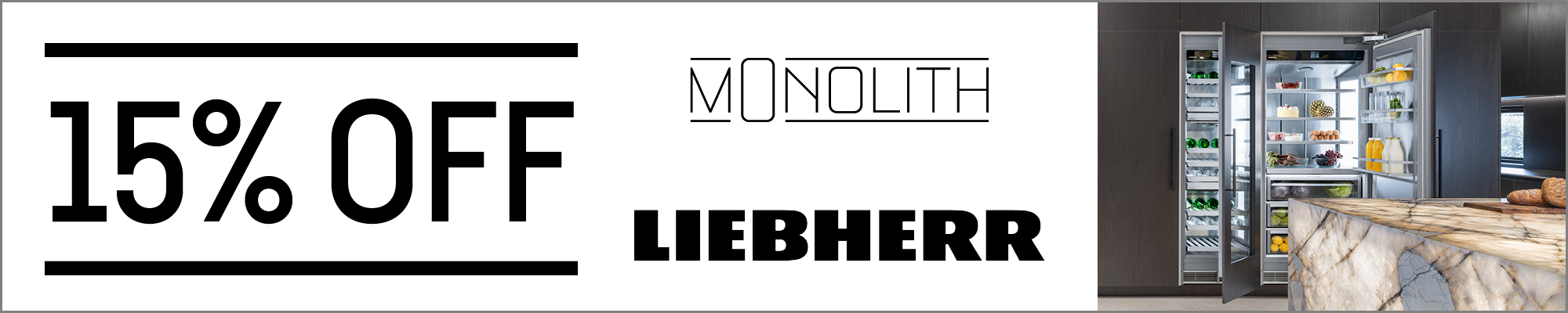 15% Off Selected Monolith Appliances*