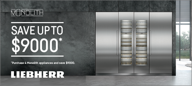 Purchase Four Monolith Appliances And Save Up To $9,000*