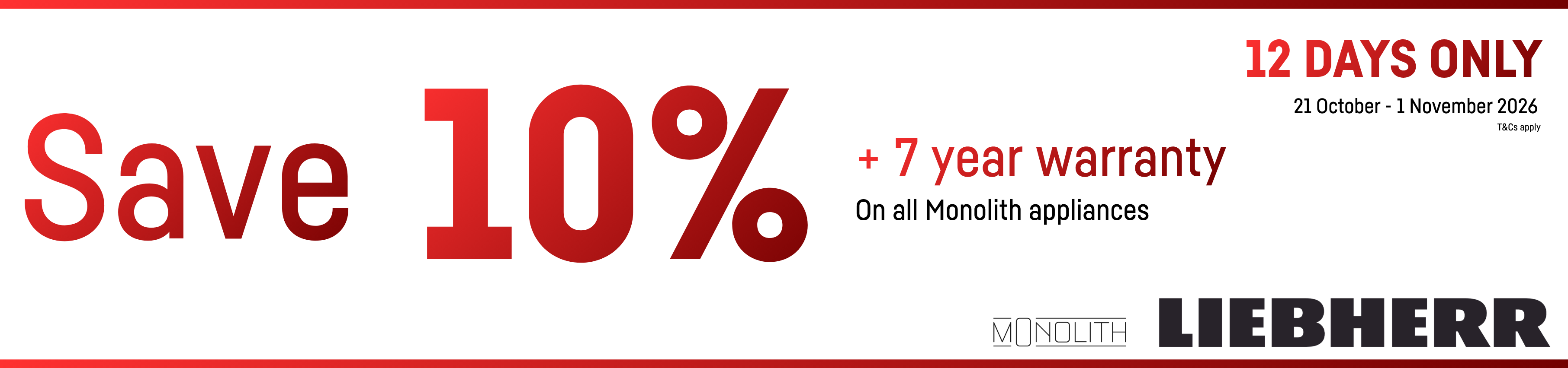 Save 10% & A Bonus 7 Year Warranty On Select Monolith Appliances*