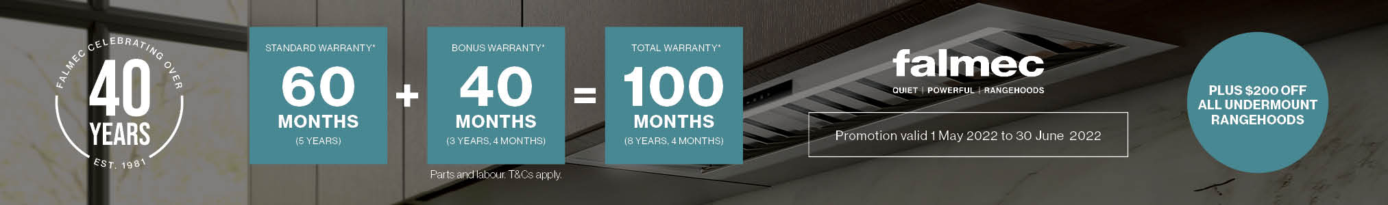 Bonus 40 Month Warranty on Falmec Products