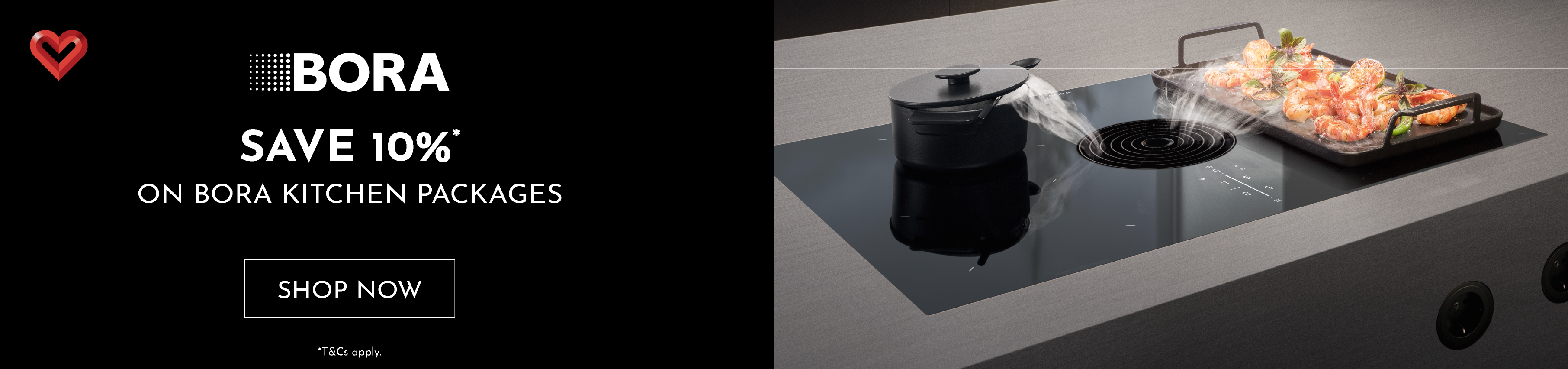 Save 10% On Bora Kitchen Packages*