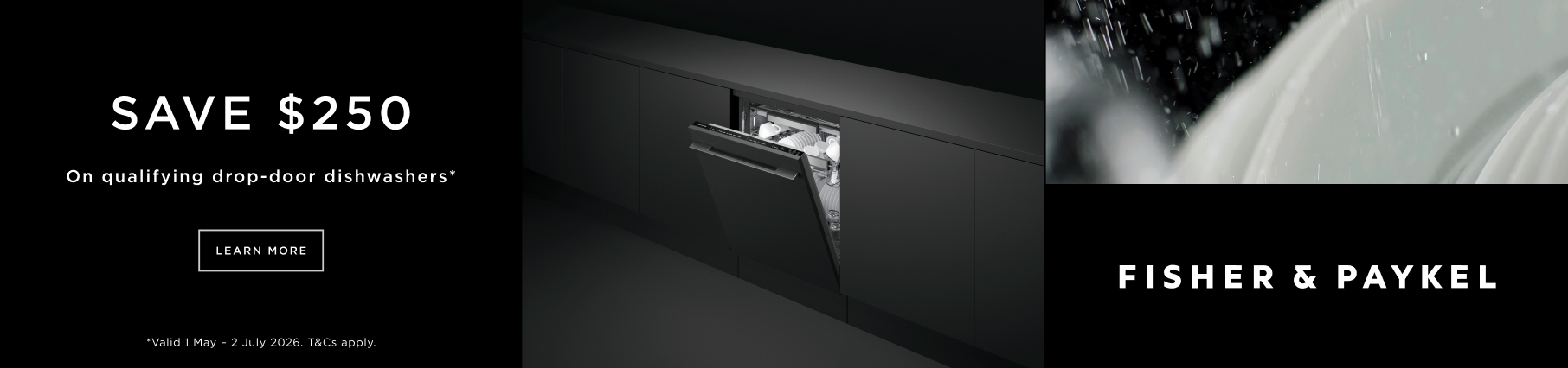 Save $250 On Select Fisher & Paykel Drop-Door Dishwashers*
