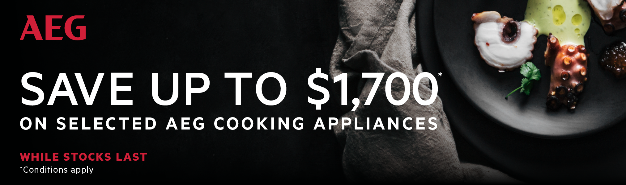 Save up to $1700* on selected AEG Clearance Cooking Appliances