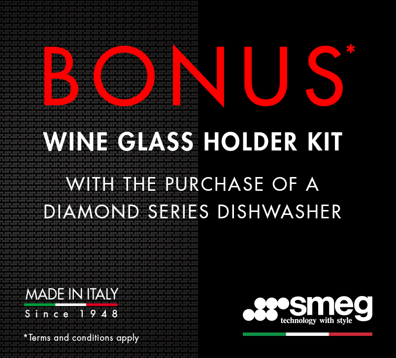 Bonus Wine Glass Holder Kit with the purchase of Smeg Diamond Series Dishwasher